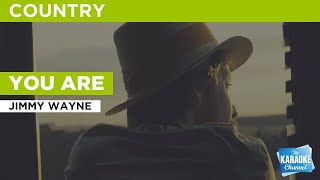 You Are : Jimmy Wayne | Karaoke with Lyrics