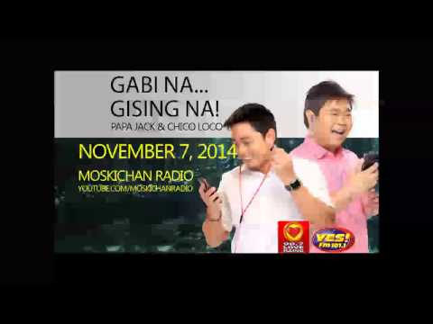Gabi na, Gising na! Papa Jack Chico Loco November 7, 2014 Karaoke