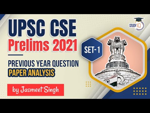 UPSC CSE Prelims 2021 Exam Preparation - Previous Year Question Paper Detailed Analysis | Set 1
