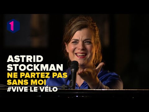 Astrid Stockman - Ne partez pas sans moi | Vive le vélo