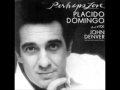 he couldn't love you more - placido domingo