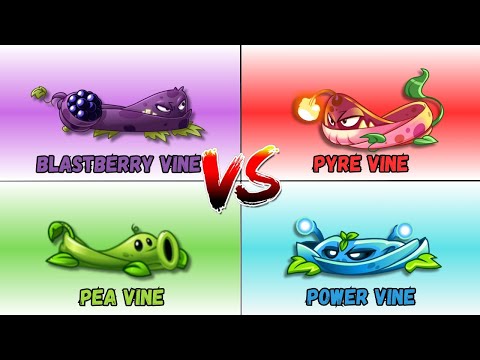 POWER VINE⚡️ vs PYRE VINE🔥vs BLASTBERRY VINE🍇 vs PEA VINE🌱 - Who Will Win🧐? - PvZ 2 Plant vs Plant🌱🌿