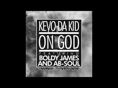Kevo Da Kid (ft. Ab-Soul & Boldy James) - On God (Prod By Young Chop)