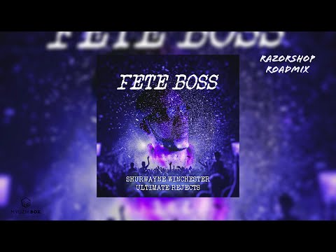 Fete Boss | Shurwayne Winchester x Ultimate Rejects [Razorshop Roadmix] 2020 Soca