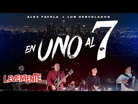En Uno Al 7 (En Vivo) - Los Desvelados, Alex Favela