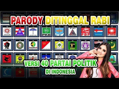 DITINGGAL RABI versi NAMA PARTAI POLITIK Cover Parody | Kalian Partai apa?