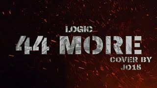 Logic - 44 More Cover (Music Video)