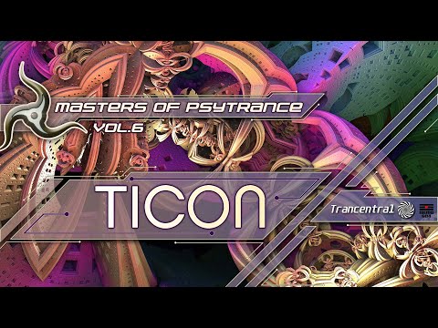 Ticon - Masters Of Psytrance Vol. 6 [Full Album]