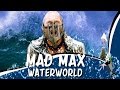 Mad Max Waterworld