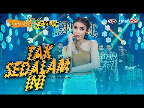 TAK SEDALAM INI - Lara Silvy ft Ageng Music (Sakitnya perihnya melihat kau bercumbu dengannya)