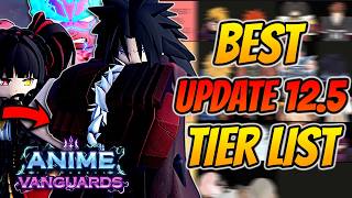 The *BEST* Tier List For Anime Vanguards Update 12.5!