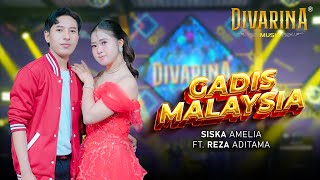Download lagu GADIS MALAYSIA - SISKA AMELIA FT. REZA ADITAMA - DIVARINA MUSIC mp3