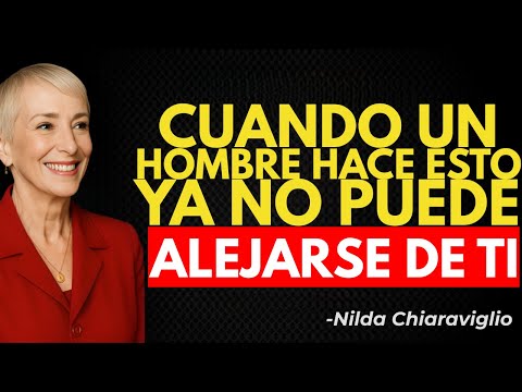 Estos 2 Sentimientos Crean Adicción y hacen que no pueda alejarse de ti | Nilda Chiaraviglio