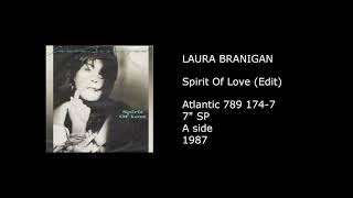 LAURA BRANIGAN - Spirit Of Love (Edit) - 1987