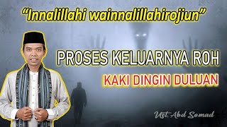 Download lagu Proses Ruh Keluar Dari Jasad Saat Malaikat Maut Mencabutnya Kaki Dingin Duluan, Ustadz Abdul Somad mp3