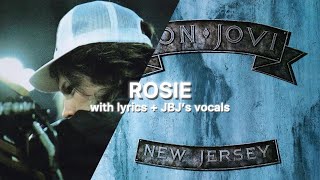 Bon Jovi ROSIE with Jon’s Vocals + Lyrics
