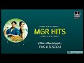 MGR HITS MSV TMS SUSEELA NAN MANTHOPIL