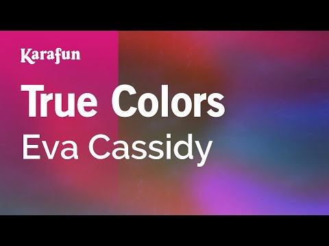 download lagu mp3 mp4 True Colors Karaoke Eva Cassidy, download lagu True Colors Karaoke Eva Cassidy gratis, unduh video klip True Colors Karaoke Eva Cassidy