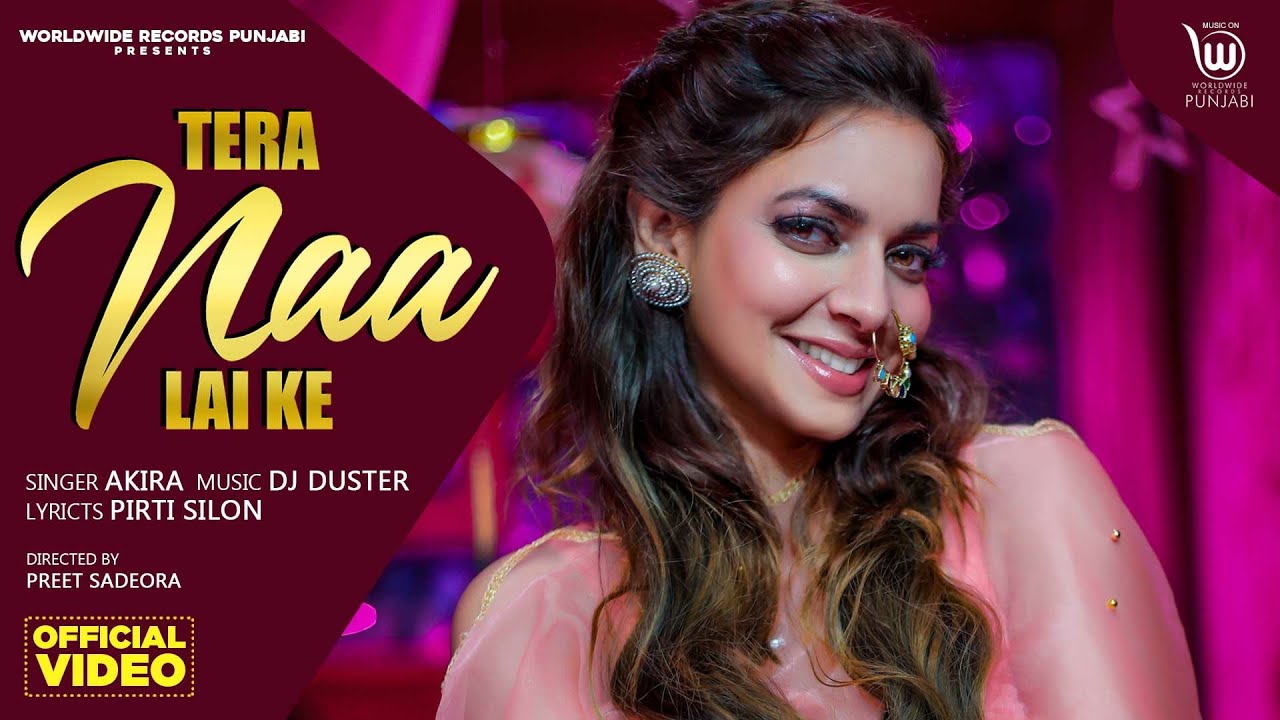 TERA NAA LAI KE - AKIRA Lyrics TERA NAA LAI KE - AKIRA Lyrics
