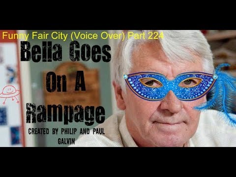 Funny Fair City Voice Over Part 224 - Bella Goes On A Rampage!!