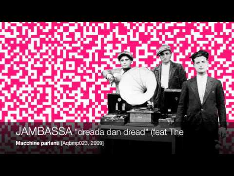 JAMBASSA - dreada dan dread (feat The Sleeping Tree)