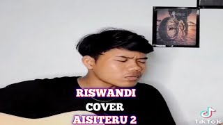 Download lagu AISITERU 2 - Zivilia ( Cover Riswandi ) Story Wa mp3