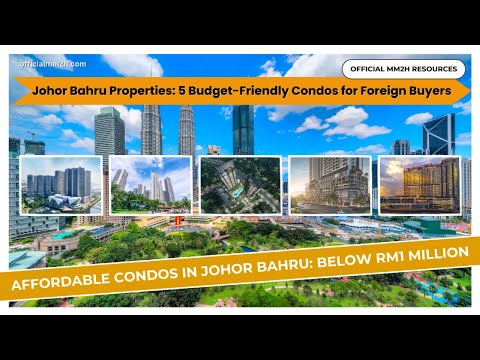 Thumbnail for Johor Bahru Properties: 5 Budget-Friendly Condos for Foreign Buyers!