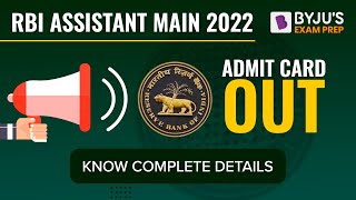 RBI Assistant 2022 | RBI Assistant Mains Admit Card Out | Know Complete Details | BYJU'S Exam Prep