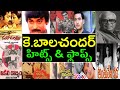 Director K Balachander hits and flops all telugu dubbed movies list - K Balachander movies list