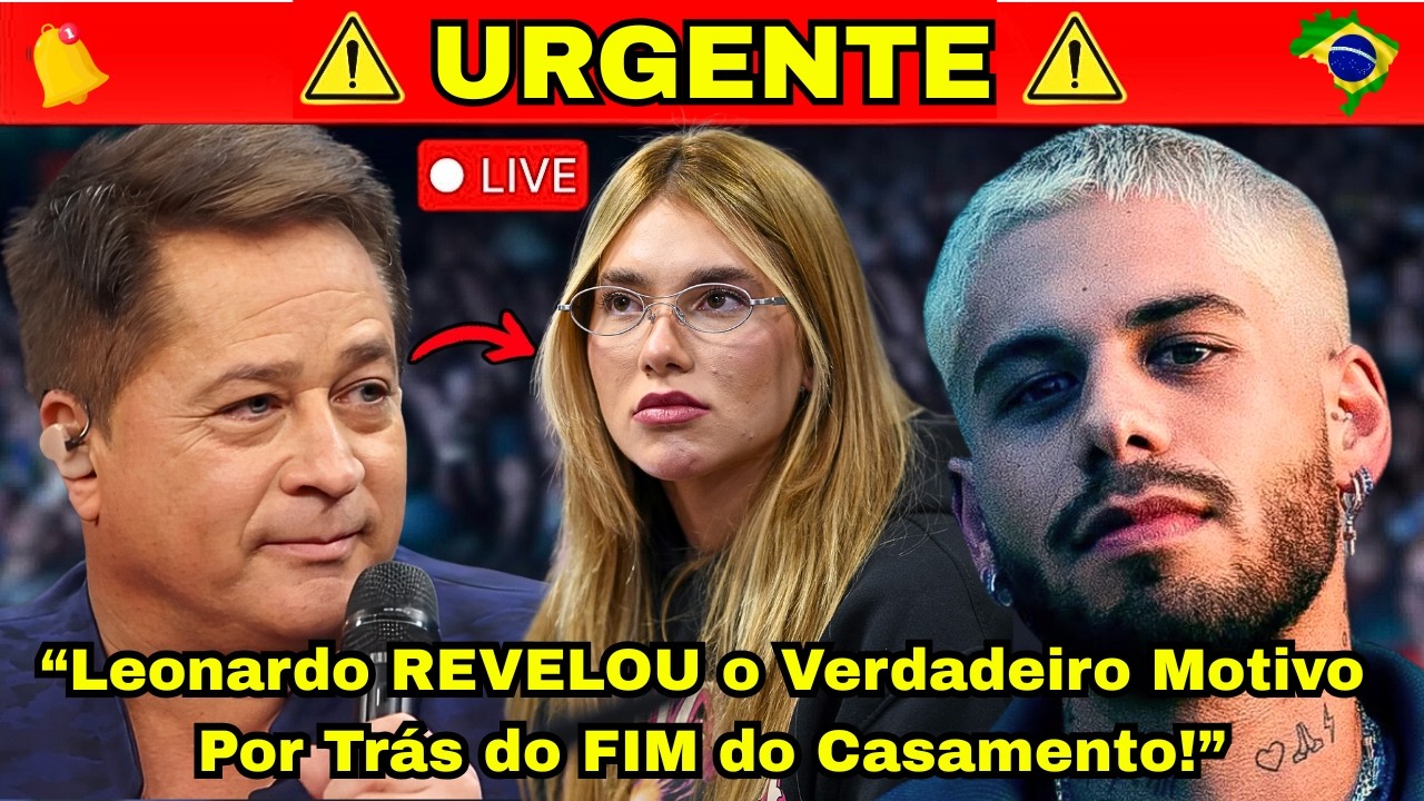 TERMINARAM! Leonardo Confirma Que Sempre Foi Contra o Casamento de Zé Felipe e Virginia "Eu Sabia!"