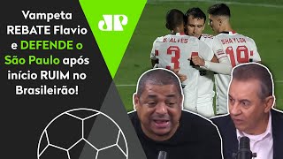 ‘Eu não vejo como um absurdo’: Vampeta defende o São Paulo e rebate Flavio Prado