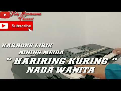 KARAOKE HARIRING KURING - NINING MEIDA (NADA WANITA)