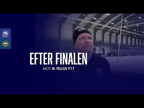P17 FÖLL I SM-FINALEN MOT TELLUS: "Känns lite snöpligt, vi skapar mycket chanser"