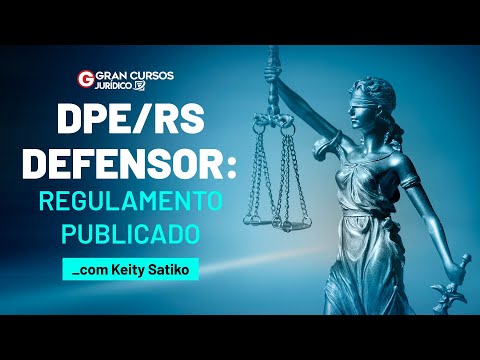 DPE RS Defensor: Regulamento Publicado - com  Keity Satiko