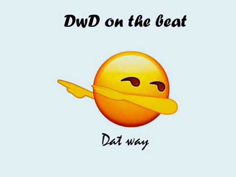 Dat Way🔥🤭 Moombathon [Prod. DwD on the beat]