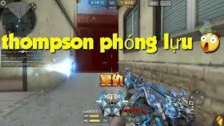 CF Mobile: Thompson VIP có khả năng phóng lựu | loc bignose ✔