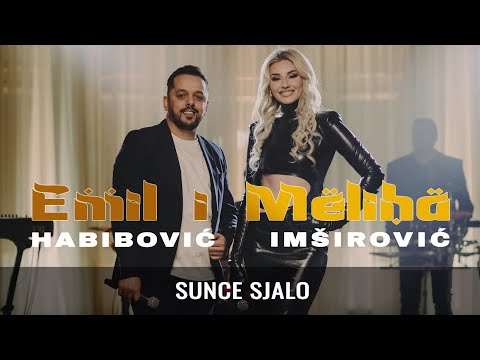 MELIHA IMSIROVIC & EMIL HABIBOVIC - SUNCE SJALO (ORKESTAR ACE STOJNEVA)