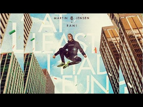 Martin Jensen and RANI partner up for the sunshine, Feel-good hit 'At Least I Had Fun'