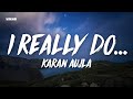 I Really Do... - Karan Aujla (Lyrics/English Translation)
