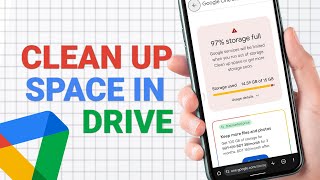 How to Free Up Google Drive Space on Mobile | Clean Up Storage in Goog