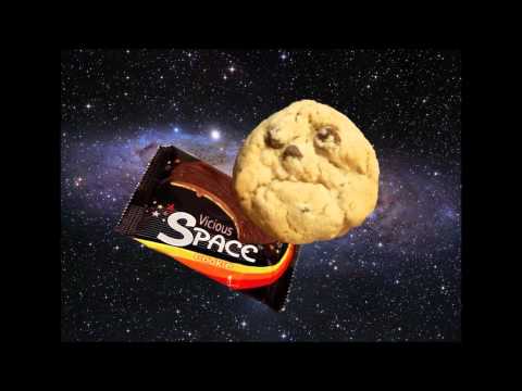 Vicious space cookies