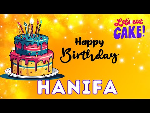 Happy Birthday Hanifa, Birthday of Hanifa, Best Birthday Wishes, hbd