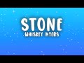 Whiskey Myers Stone Lyrics