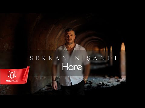 Serkan Nişancı - Hare (Official Video)