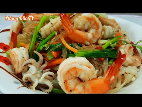 Cách làm MIẾN XÀO HẢI SẢN dai ngon không dính chùm - phùng bắc tv #215