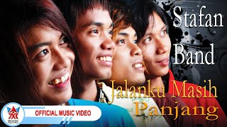 Download lagu Stafan Band - Jalanku Masih Panjang [  HD] mp3