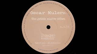 Oscar Mulero - The Gothic Window Effect 1 [M.D.05]