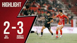 [HIGHLIGHT] Bali United FC VS Borneo FC Samarinda | Goal Skill Save