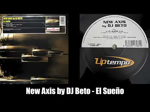 New Axis by DJ Beto - El Sueño (2000)