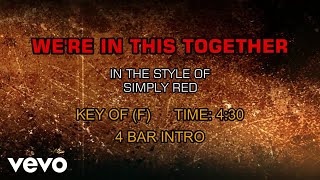 Simply Red - We&#39;re In This Together (Karaoke)